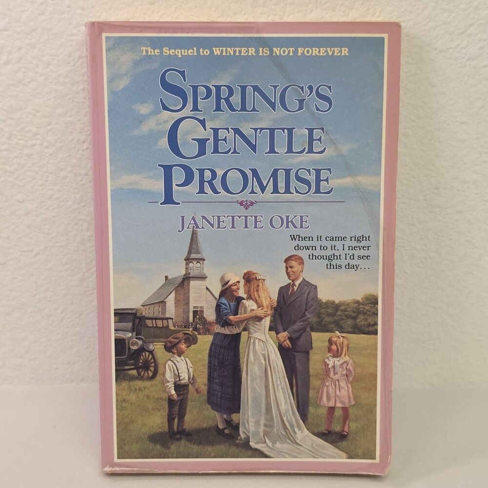 Seasons of the Heart Book 4, Spring's Gentle Promise by Janette Oke (1989)